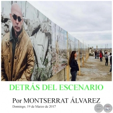 DETRÁS DEL ESCENARIO - Por MONTSERRAT ÁLVAREZ - Domingo, 19 de Marzo de 2017